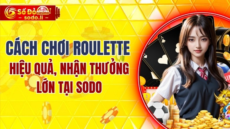 cách chơi roulette
