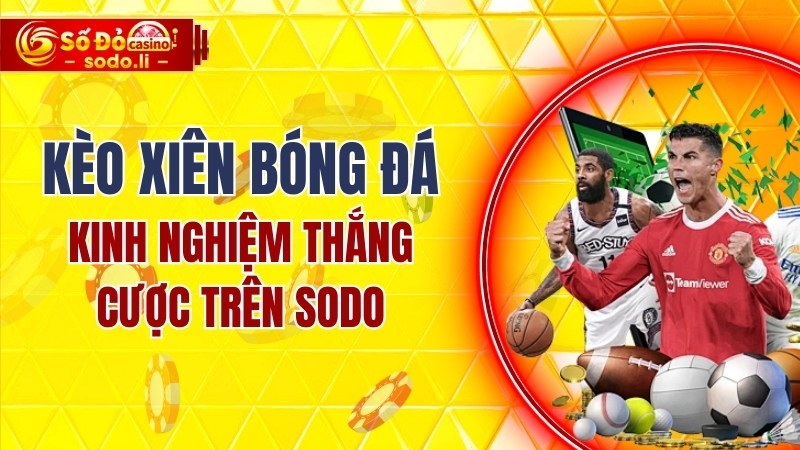 kèo xiên bóng đá