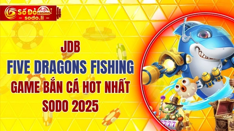 JDB Five Dragons Fishing