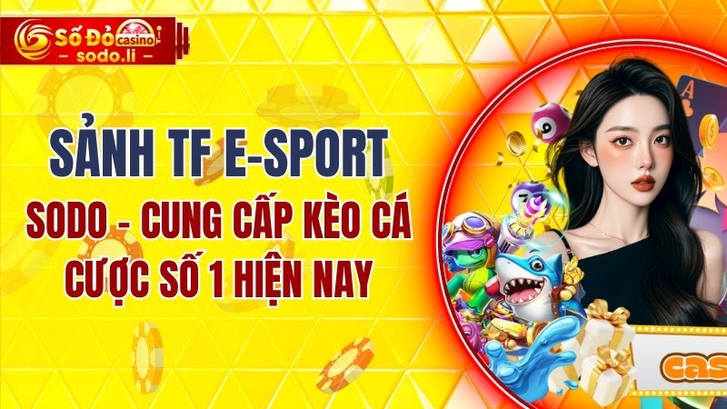 sảnh TF E-sport